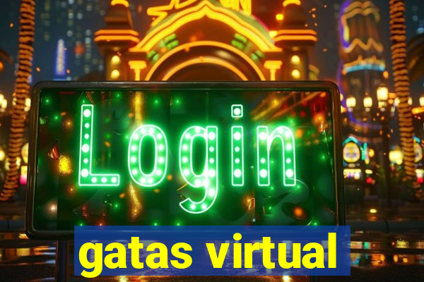 gatas virtual